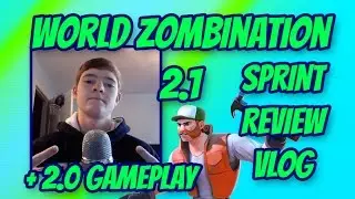 World Zombination 2.1 Sprint Review Vlog + 2.0 Gameplay!