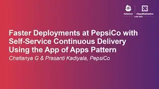 Faster Deployments at PepsiCo with Self-Service Continuous Delivery U... A Chaitanya G & P. Kadiyala