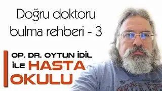 Doğru Doktoru Bulma Rehberi - 3