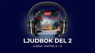 Jul på Sägenevik - Storm vid julbordet (hela ljudboken, del 2 av 2)