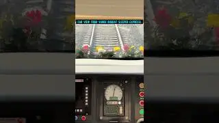 Cab View From Vande Bharat Sleeper Train 🔥 #railway #vandebharatsleeper #shorts #viral #trending