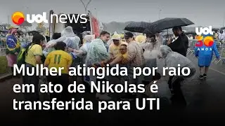 Mulher atingida por raio em ato liderado por Nikolas Ferreira é transferida para UTI