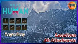 Once Human The Way of Winter Map Ember Strand All Legendary Attachments