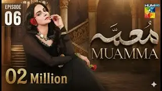 Muamma | Full Episode 06 | 8 Jan 26 | Saba Qamar| Hd Review