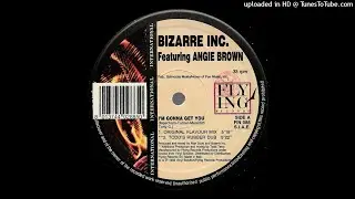 Bizarre Inc. Feat. Angie Brown | I'm Gonna Get You (Todd's Rubber Dub)