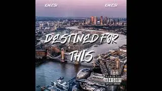 KayzTN - Destined For This (Official Audio)