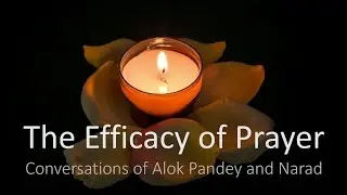 The Efficacy of Prayer as a Spiritual Path