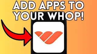 New! How To Add Apps To Your Whop (Full Guide) 2025!