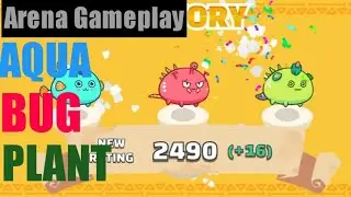 ABP Axie Infinity Arena Gameplay 2400+ MMR | Aqua, Bug, Plant | Off-Season |