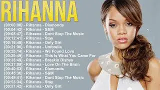 Rihanna Best Tracks ⭐ Timeless Pop R&B Greatest Hits Playlist