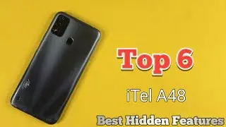 iTel A48 Top 6 | Tips & Tricks / Best Hidden Features \ You Must