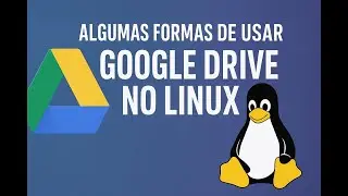 Google Drive no Linux: 3 Formas Que Realmente Funcionam