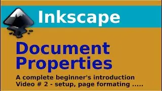 Page Formatting, Setup, Page Borders and Document Properties - Inkscape 1.0 for Beginners