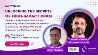 Unlocking the secrets of high impact PMOs - TransparentChoice Webinar with Americo Pinto