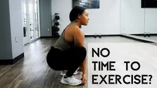 No Time to Exercise?