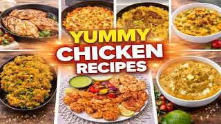 7 Yummy Chicken Recipes 😍🍗 | Easy & Delicious Chicken Dishes