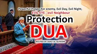 Powerful Dua For Protection Against Shaitan, Jinns, Evil Thoughts & Negative Thoughts