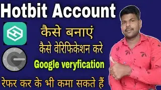 hotbit account kaise banaye 2021 | hotbit account google verification | hotbit tutorial | MKJI TECH