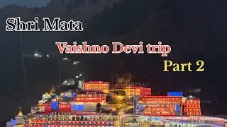 Ludhiana to Mata vaishno Devi trip 🙏🏻❤️( part 2 ) Track Yatra 