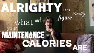 HOW TO FIND YOUR MAINTENANCE CALORIES (STEP BY STEP)