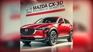 Mazda CX-30 | Replacement of the right side