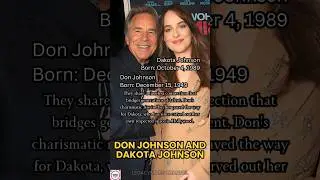 Don & Dakota Johnson: A Father-Daughter Bond Beyond Hollywood