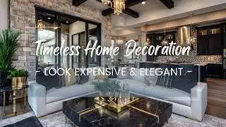 These Timeless Home Decoration Ideas Will Always Look Expensive & Elegant