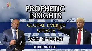 PROPHETIC INSIGHT | WARS AND RUMORS OF WARS