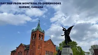 Day trip from Montreal to Sherbrooke, Quebec Canada 🇨🇦 travel is life