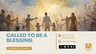 WS - Called To Be A Blessing #sabbath #worshipservice #calledtobeablessing #blessing #faith #AOY