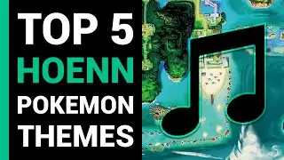 Top 5 Hoenn Pok&eacute;mon Soundtracks! (feat. TheNitr01)