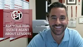 Phoenix Real Estate Agent: Why You Should Ask Your Realtor About Lenders