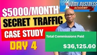 Secret Traffic Case Study🤩$5000 Per Month - Day 4 / The Home Business Academy / My Lead Gen Secret