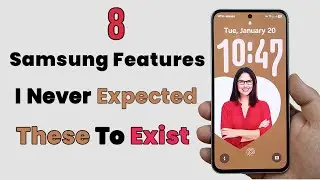 I Can&rsquo;t Believe These 8 Samsung Features Exist