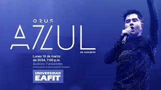 ORUS - CONCIERTO AZUL-Auditorio Fundadores universidad EAFIT- electro rock - retro futuristic rock