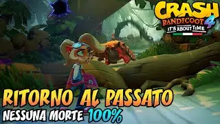 CRASH BANDICOOT 4 (ITA) - Parte 21: Ritorno al Passato [100%]