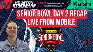 Senior Bowl Day 2 Takeaways Live from Mobile