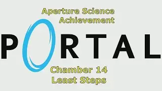 Portal - Aperture Science Achievement - Chamber 14 