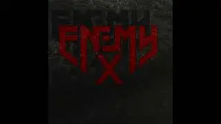 enemyX -  Natural Born Killers [Official Audio]