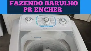 LAVADORA ELECTROLUX 10KG FAZENDO MUITO BARULHO NA HORA DE ENCHER!! TEM HORA QUE NÃO ENCHE.