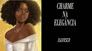 Charme na Elegância - Set Lentas 09 (Instrumentais)