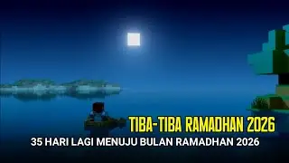 TIBA-TIBA RAMADHAN 2026 || 35 HARI MENUJU RAMADHAN 2026