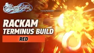 Granblue Fantasy: Relink - Rackam Terminus Build, Red