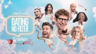 Dating No Filter | Trailer | Sky One