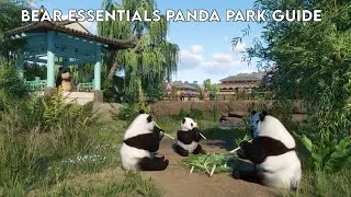 Planet Zoo - How to get a Gold Award on the Bear Essentials Panda park