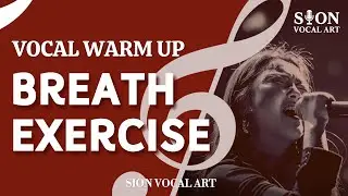 Daily Vocal Warm Up - Breath Exercise