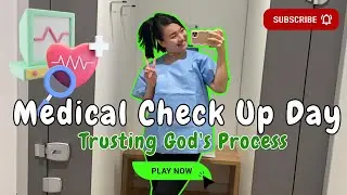 Medical Examination at Bupa Medical Services | Trusting God&rsquo;s Process