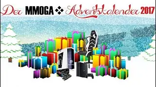 MMOGA Adventskalender 2017 | Gaming PC, GTX1080 Ti, PS4 Pro uvm