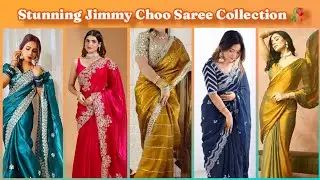New Stunning Jimmy Choo Saree Blouse Design ideas | Jimmy Choo Sarees Wedding look 