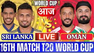 🔴 SL vs OMAN T20 World Cup Live | Sri Lanka vs Oman Live Cricket Score & Fan Commentary🎤 Last 2 Over